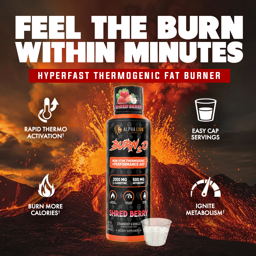 BURN2O -Thermogenic and Performance Aid, Burn more calories without extra work. Alpha Lion BURN2O -Thermogenic and Performance Aid, Burn more calories without extra work. Alpha Lion