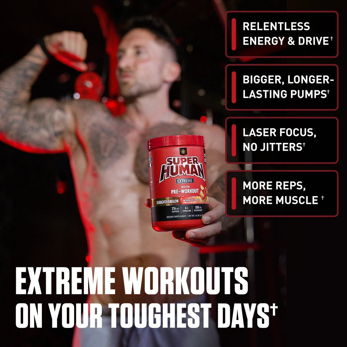 SUPERHUMAN® Extreme
